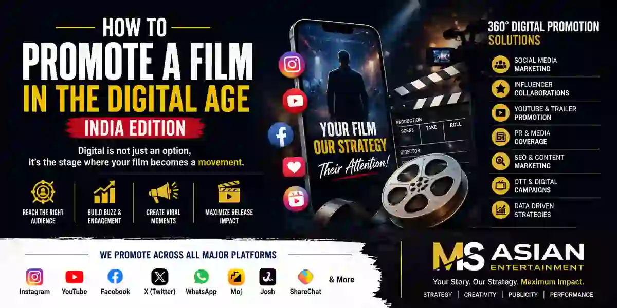 How to Promote a Film in the Digital Age in India | MSAsian Entertainment