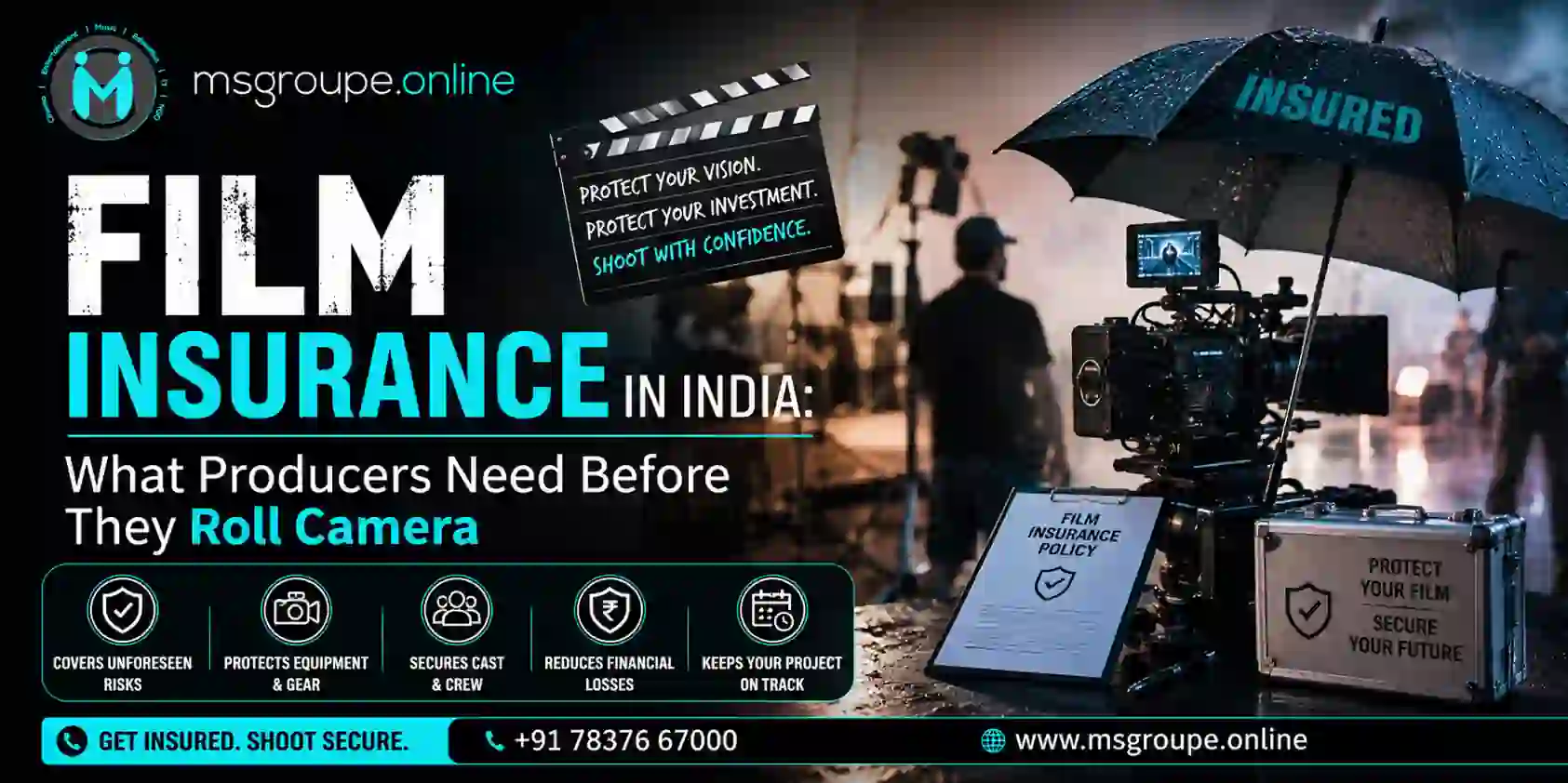 Film Insurance in India: What Producers Need Before They Roll Camera (2026 Guide)