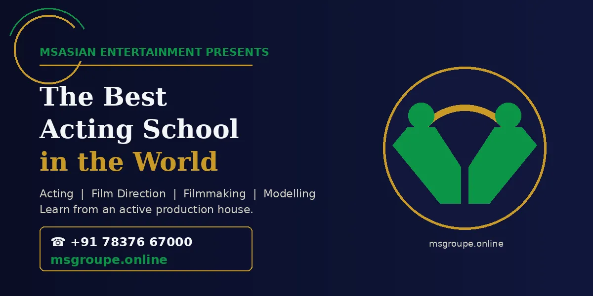 Best Acting School in the World | MS Asian Film Academy